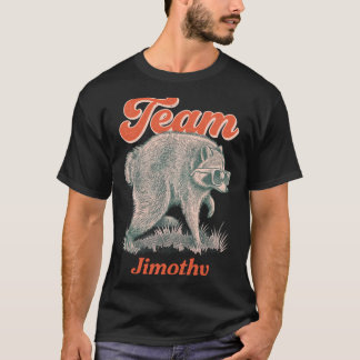 Mans Jimothy Wasbeer Funny Trash Panda Team T-shirt