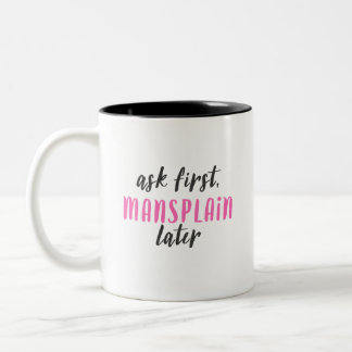 Mansplain Later (11 oz) Tweekleurige Koffiemok