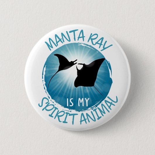 Manta Ray is mijn dierlijk Ronde Button 5,7 Cm (Voorkant)