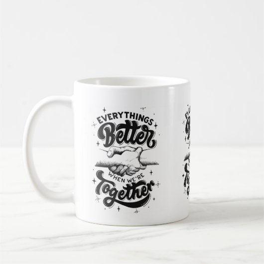 Mantra de Mug : Mieux Ensemble (Gauche)