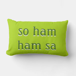 Mantra: dus ham - ham sa kussen