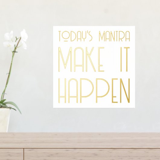 Mantra laat het gebeuren Quote Gold Foil Prints (Insitu (Entree Tafel))