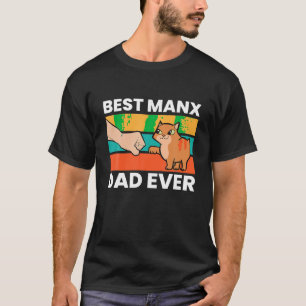 Manx Cat Owner Beste Manx Papa Ooit T Shirt