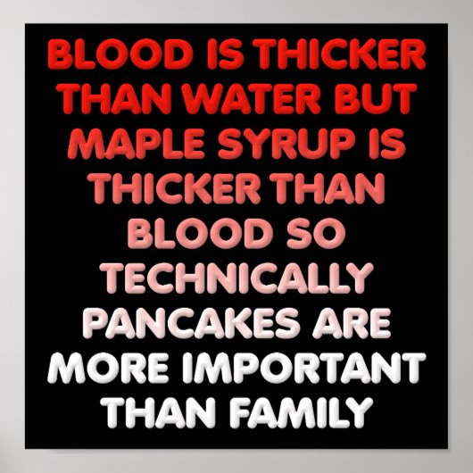 Maple Syrup is dikker dan water Funny Poster (Voorkant)