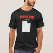 Mapleton Utah USA State America Travel Utahan T-shirt (Voorkant)