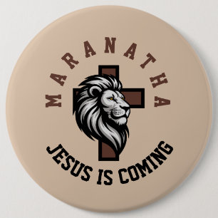 Maranatha Jezus komt Ronde Button 6,0 Cm