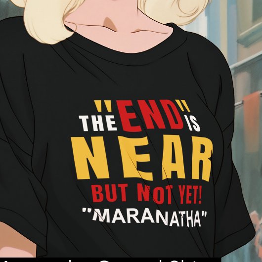 Maranatha van het einde is nabij t-shirt
