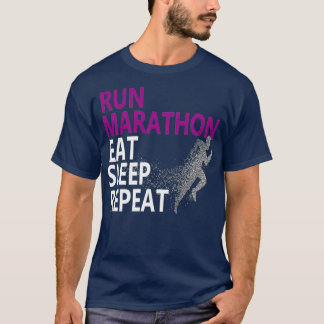Marathon Eat Sleep Repeat Runners Gifts T-shirt