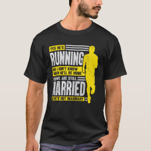 Marathon Running Runner's Wife Gift T-shirt