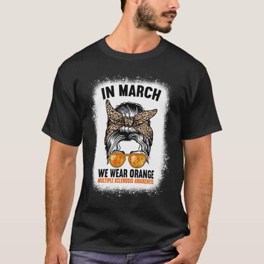 March We Wear Orange Multiple Sclerosis Awareness  T-shirt (Voorkant)