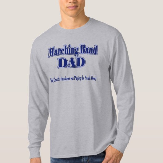 Marching Band Dad / Franse hoorn T-shirt (Voorkant)