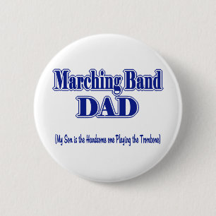 Marching Band Dad/Trombone Ronde Button 5,7 Cm