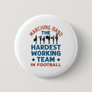 Marching Band Hardest Working Team in Football Ronde Button 5,7 Cm