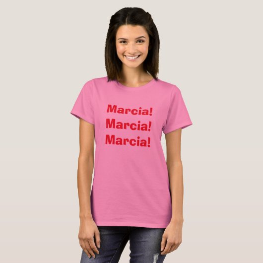 Marcia, Marcia, Marcia, T-shirt (Voorkant volledig)