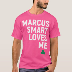 Marcus Smart houdt van me T-shirt