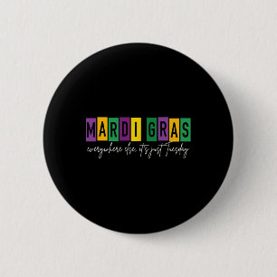 Mardi Gras 2025 Overal anders is het gewoon dinsda Ronde Button 5,7 Cm