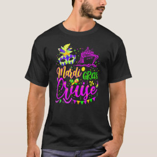 Mardi Gras Cruise Carnaval Feest Of Mardi Gras T-shirt