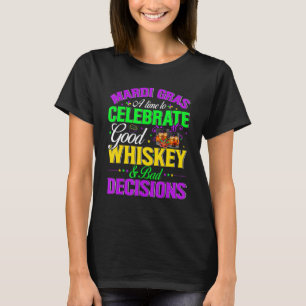 Mardi gras is een tijd om goed whisky te vieren t-shirt
