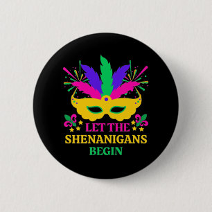 mardi gras laat de shenganins beginnen ronde button 5,7 cm