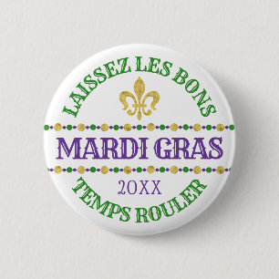 Mardi Gras   Laissez Les Bons Temps Rouler Ronde Button 5,7 Cm
