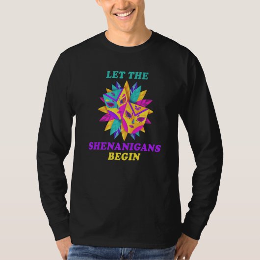 Mardi Gras Let The Shenanigans Begin Mardi Gras Co T-shirt (Voorkant)