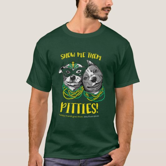 Mardi Gras | Show me deze Pitties! Unisex T-shirt (Voorkant)
