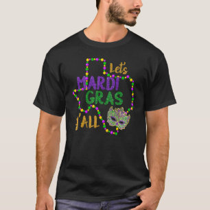 Mardi Gras Yall Funny Vinatage New Orleans Partij T-shirt