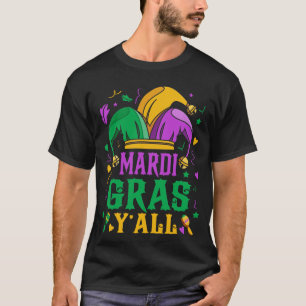 Mardi Gras Y'all Narrenhoed Carnaval Feest T-shirt