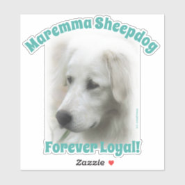 Maremma herdershond Forever Loyale doorzichtige st Sticker