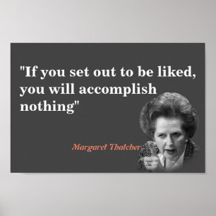 Margaret Thatcher over geliefd zijn Poster