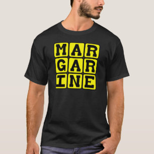 Margarine, Boterachtige Spread T-shirt