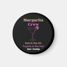 Margarita Crew Salt in the Air Tequila in the Hair Magneet