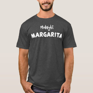 Margarita Midnight Margarita Drink Gezegden T-shirt