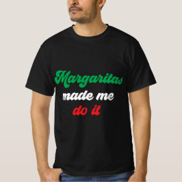Margaritas heeft me het leuk gemaakt om te ontwerp t-shirt