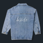 Mariage de nom de la mariée de script personnalisé<br><div class="desc">Nom de la mariée de script personnalisé Mariage Denim Jacket</div>
