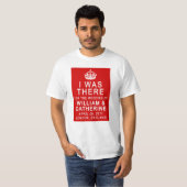Mariage royal J'ÉTAIS LÀ Tshirts (Devant entier)