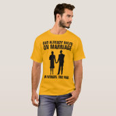 MARIAGE TRADITIONNEL, DIEU A DÉJÀ DIRIGÉ T-shirts (Devant entier)