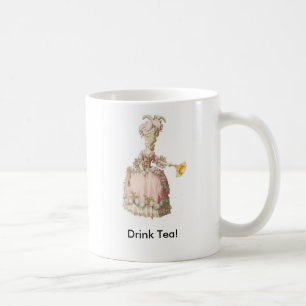 Marie Antoinette. Drink Tea. Koffiemok