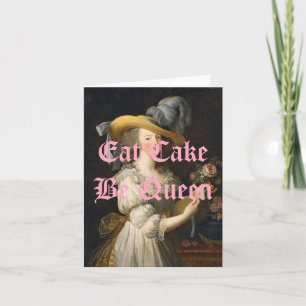 Marie Antoinette Eat Cake Be Queen Kaart