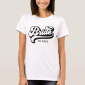 Mariée Babe Nom personnalisé T-shirt Bachelorette (Devant)