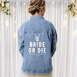 Mariée ou mort Squelette Fête des mariées personna<br><div class="desc">Douche nuptiale personnalisée "Mariée ou mourir" veste denim avec la date de la douche de la mariée et une main squelette. Conception de texte blanc pour un thème Halloween ou gothique mariage.</div>