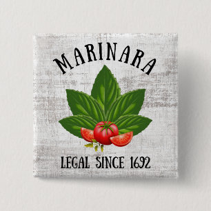 Marinara Legal sinds 1692 Basil laat tomaten ligge Vierkante Button 5,1 Cm