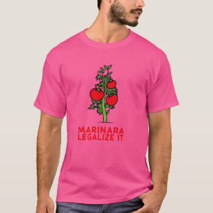 Marinara Legalize it - Funny T-shirt