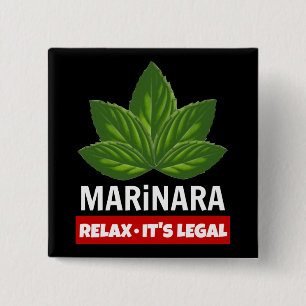 Marinara Relax Het is de legale Basil die de Humor Vierkante Button 5,1 Cm