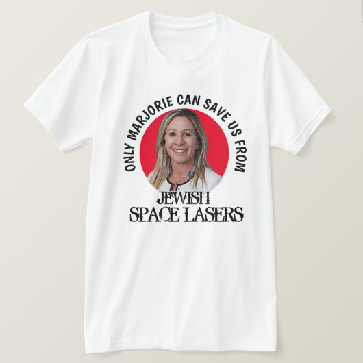 Marjorie Greene Space Lasers T-Shirt (Design voorkant)