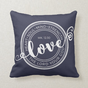 Mark 12:30 houdt van de Heer Uw God Pillow Kussen