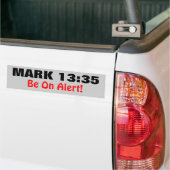 Mark 13:35 Be on Alert dat de koning komt Bumpersticker (Op Truck)