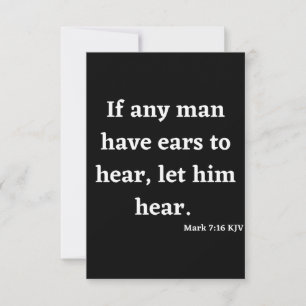 Mark 7:16 KJV Bible Scripture Carte de voeux