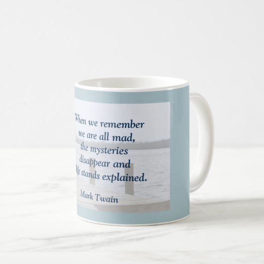 Mark Twain - citation sur mug (Devant droit)