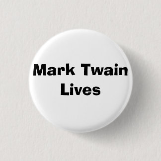 Mark Twain Lives - Gepersonaliseerd Ronde Button 3,2 Cm